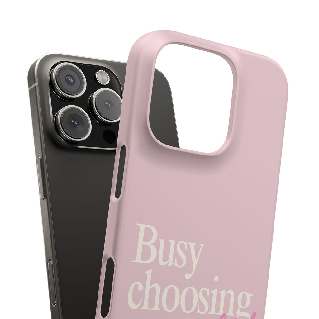 Busy Choosing Myself Phone Case, Pink Self Love iPhone Case