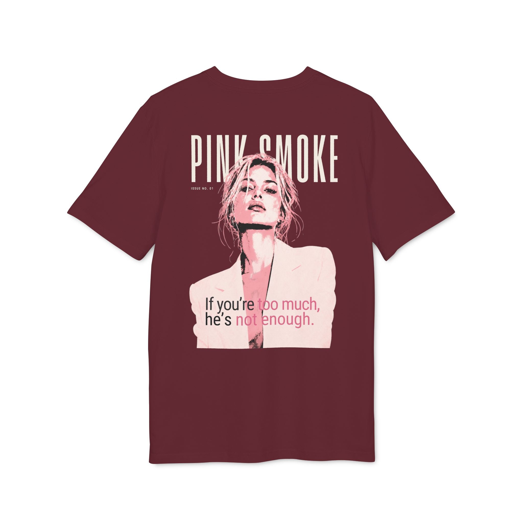 If You’re Too Much, He’s Not Enough Oversized T-Shirt, Feminist Back Print Tee