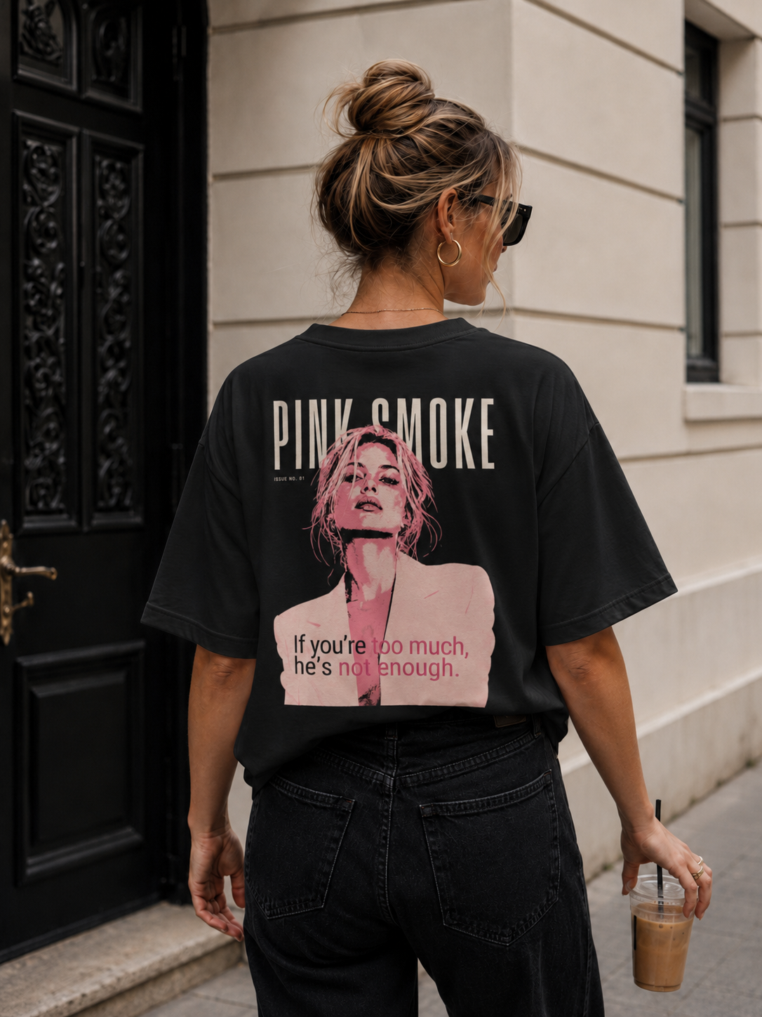 If You’re Too Much, He’s Not Enough Oversized T-Shirt, Feminist Back Print Tee