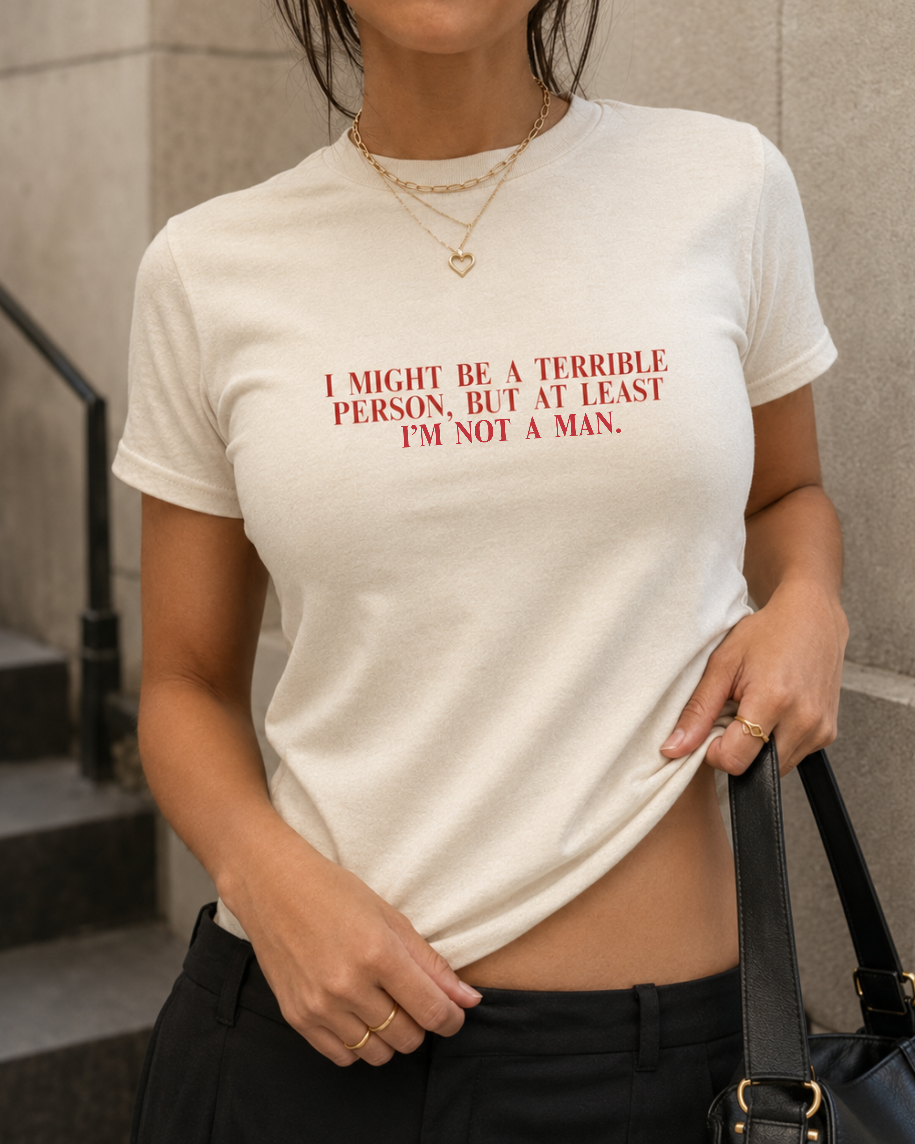 Funny Feminist T Shirt, I Might Be a Terrible Person Tee, Sarcastic Statement Shirt, Female Rage Graphic Tee, Gift for Feminist