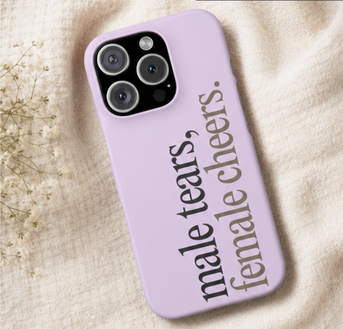 Male Tears Female Cheers Phone Case