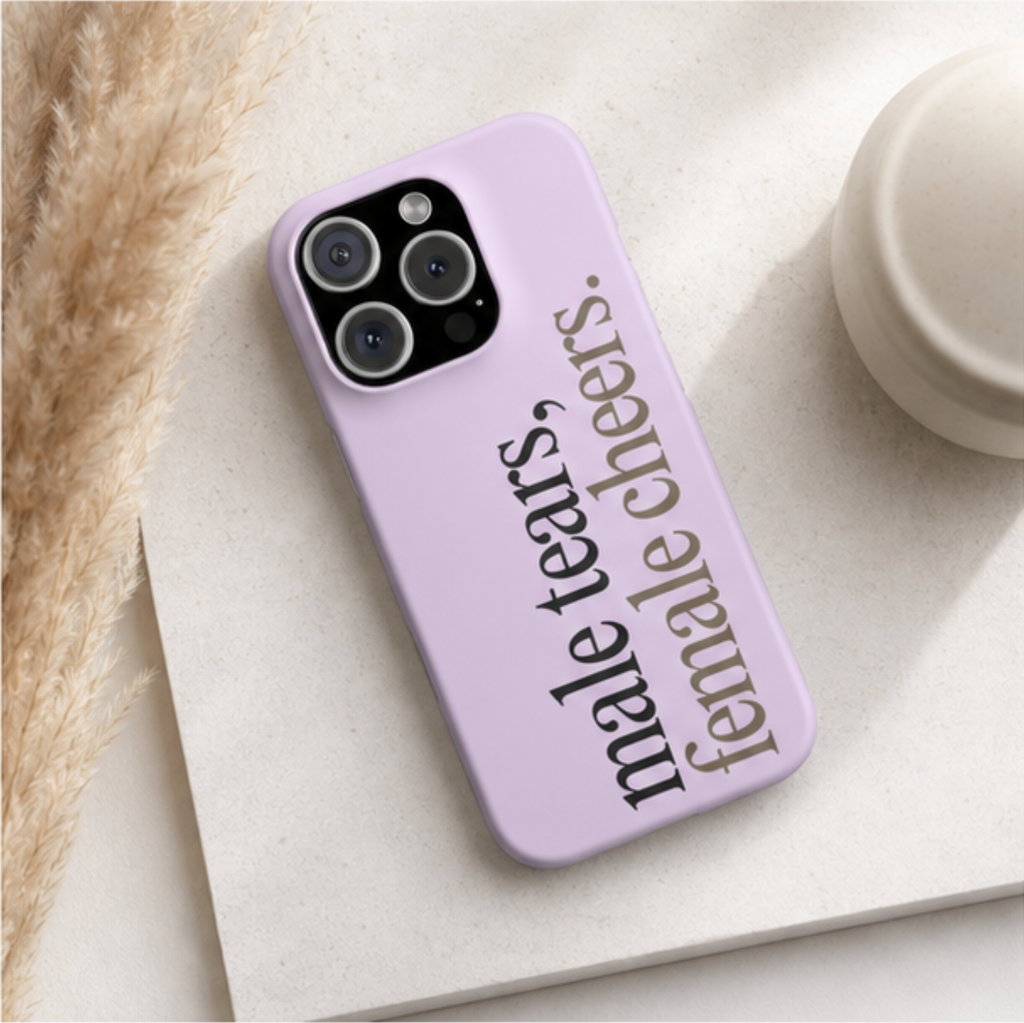 Male Tears Female Cheers Phone Case