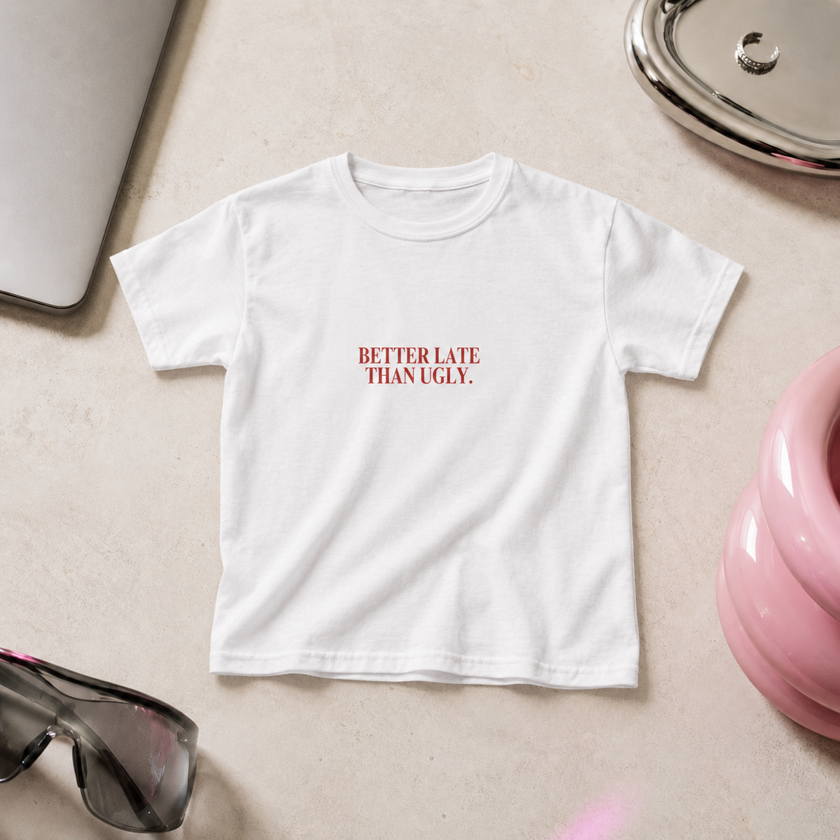 Better Late Than Ugly fitted graphic tee in white