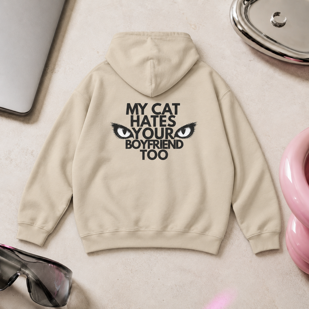 My Cat Hates Your Boyfriend Too Hoodie