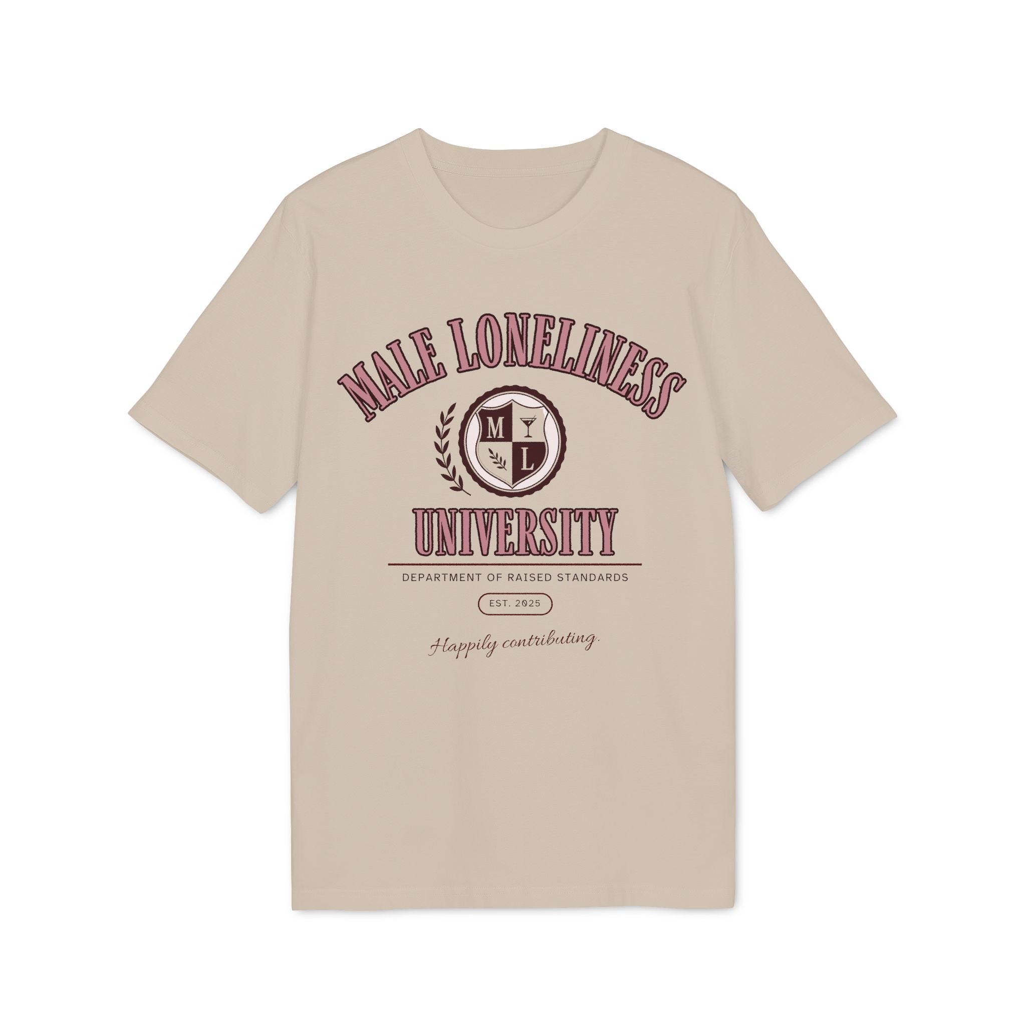 Male Loneliness University Shirt | Funny Feminist College Tee
