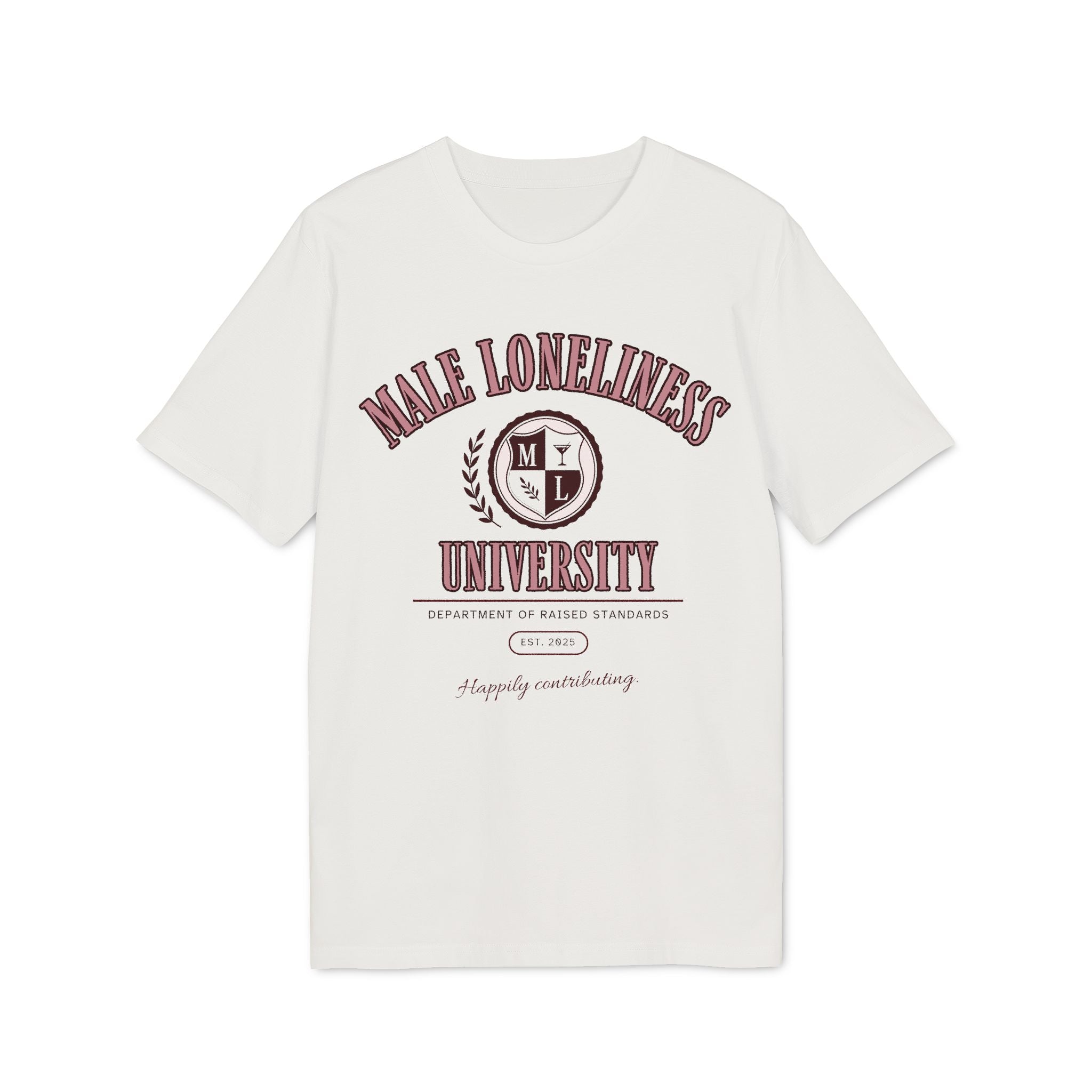 Male Loneliness University Shirt | Funny Feminist College Tee