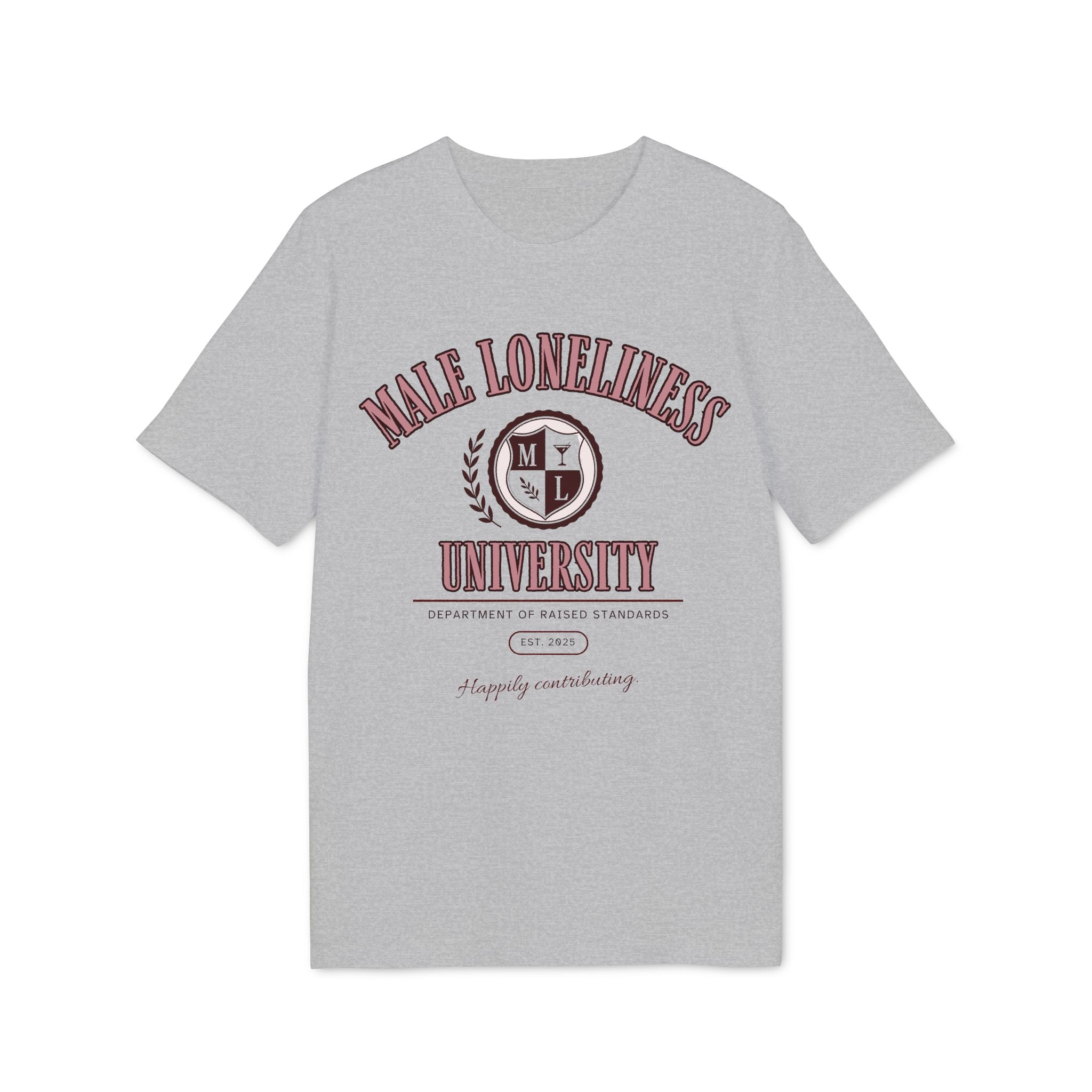 Male Loneliness University Shirt | Funny Feminist College Tee