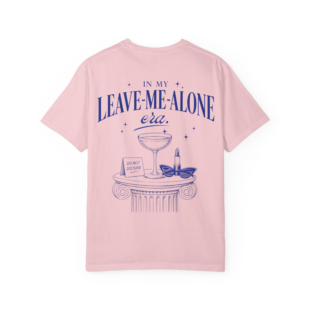In My Leave Me Alone Era Shirt